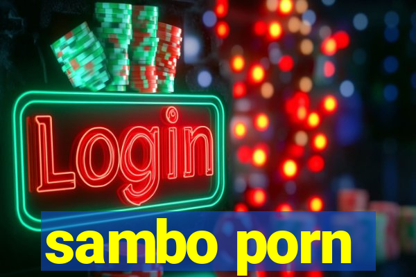 sambo porn